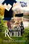 [River's End Ranch 51] • Romancing Rachel